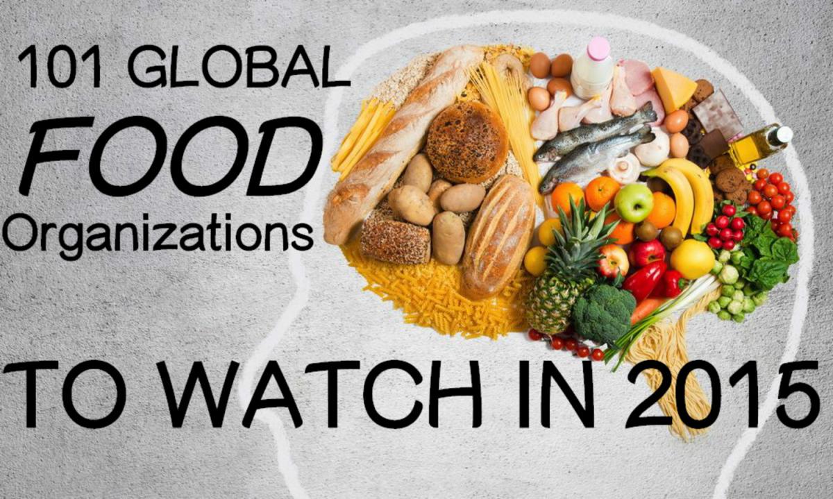 101 Global Food Organizations to Watch in 2015